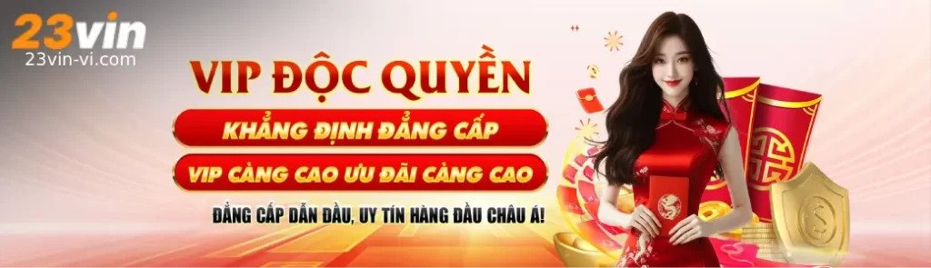 23VIN đặc quyền dành cho thành viên