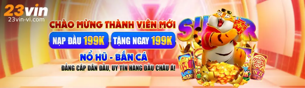 23VIN đăng ký tài khoản và tham gia các trò chơi trực tuyến